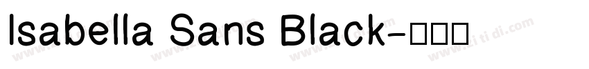 Isabella Sans Black字体转换